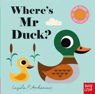 Felt Flaps: Where's Mr Duck? (Buggy Book)