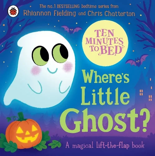 Ten Minutes to Bed: Where's Little Ghost? Halloween lift-the-flap board book cover