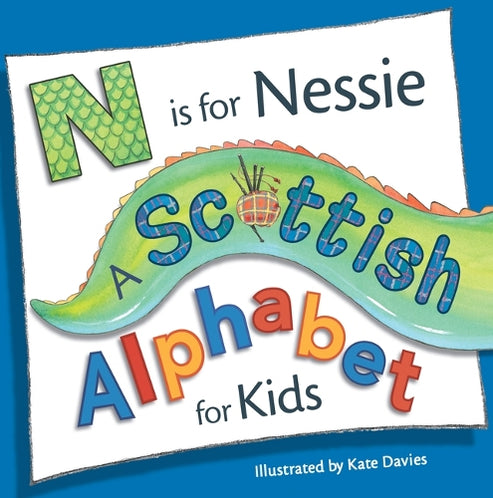 Front cover of N Is for Nessie: A Scottish Alphabet for Kids
