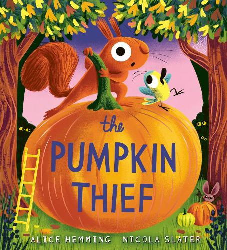 The Pumpkin Thief paperback picture book cover by Alice Hemming and Nicola Slater