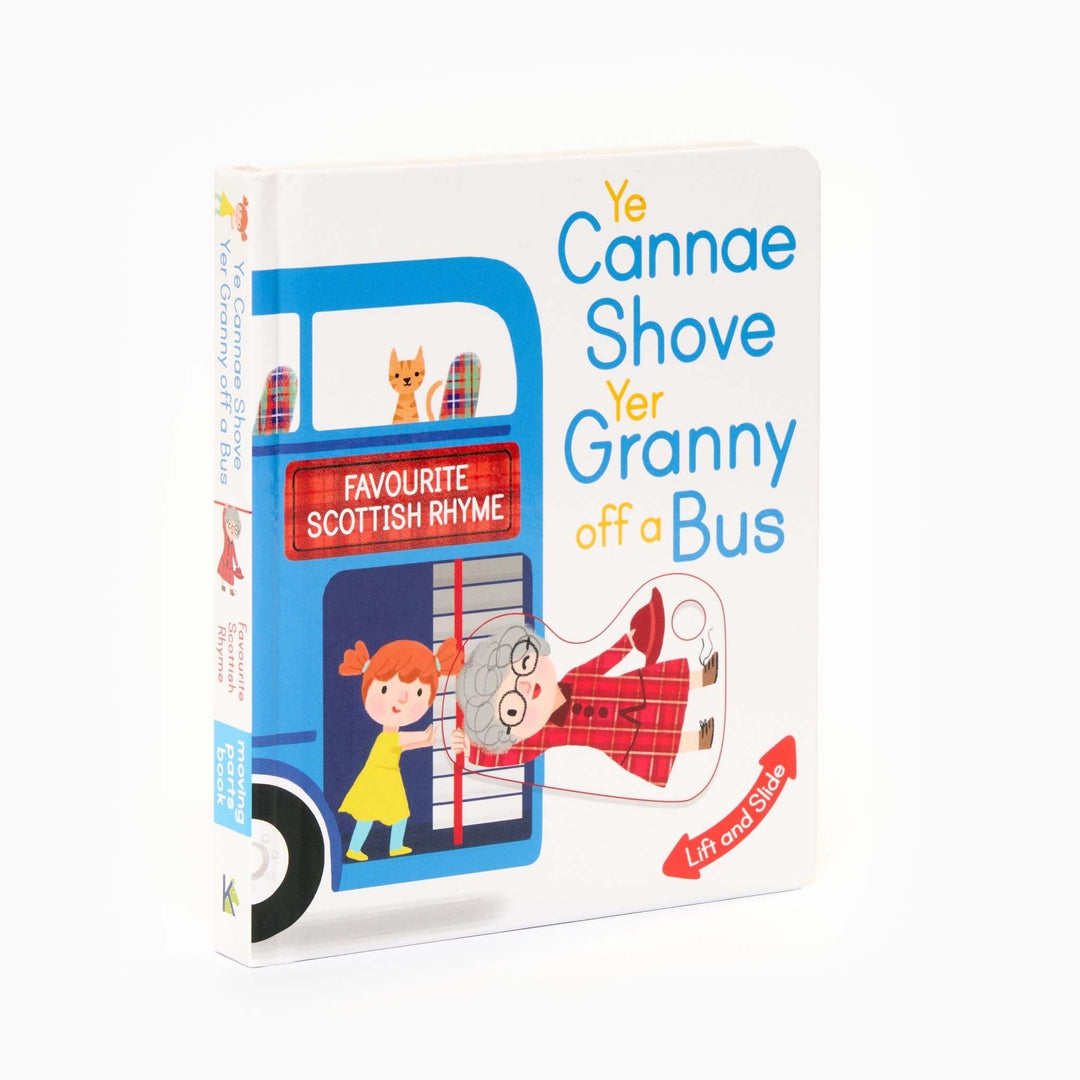 Ye Cannae Shove Yer Granny Off A Bus Book